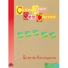 Cinco anos sem chover