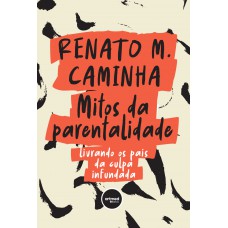 Mitos da Parentalidade