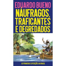 Náufragos, traficantes e degredados