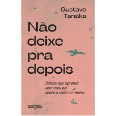 Não deixe pra depois