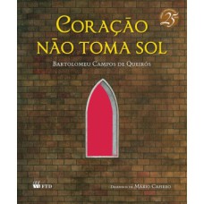 Coração não toma sol