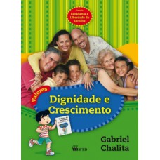 Valores: Dignidade e Crescimento