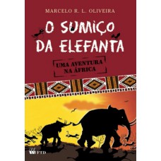 O sumiço da elefanta: uma aventura na África