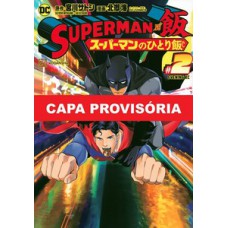 Superman vs comida - as refeições do homem de aço 02