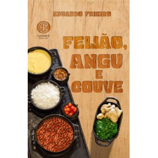 Feijão, Angu e Couve