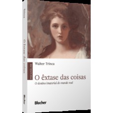 O êxtase das coisas