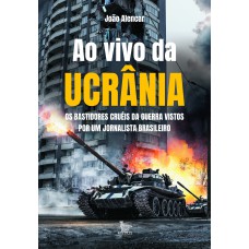 Ao vivo da Ucrânia