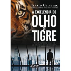 A excelência do olho de tigre