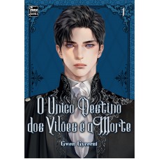 O único Destino dos Vilões é a Morte: Livro 1 de 5