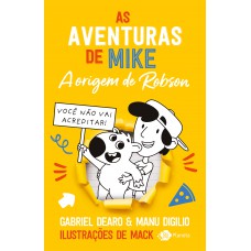 As aventuras de Mike 4 – A origem de Robson