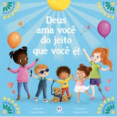 Deus ama você do jeito que você é!