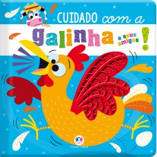 Cuidado com a galinha e seus amigos!