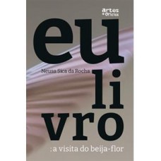 Eu Livro: A Visita do Beija-Flor