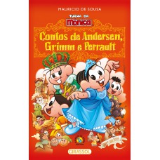 Turma da Mônica - Contos de Andersen, Grimm e Perrault