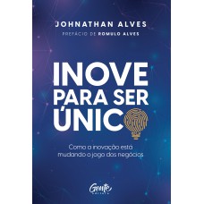 Inove para ser único