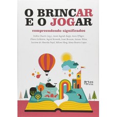 O Brincar e o Jogar