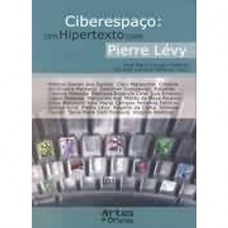 Ciberespaço - Um Hipertexto Com Pierre Levy