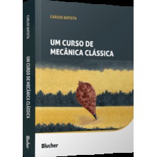 Um curso de mecânica clássica