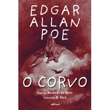 O corvo (edição ilustrada e bilíngue)