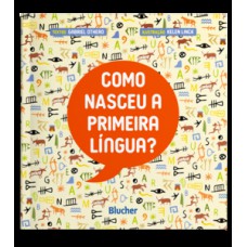 Como nasceu a primeira lingua?