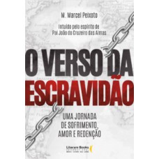 O verso da escravidão