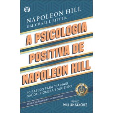 A psicologia positiva de Napoleon Hill