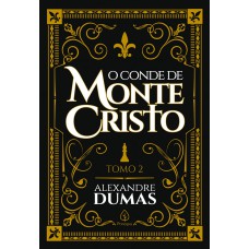 O conde de Monte Cristo - tomo 2