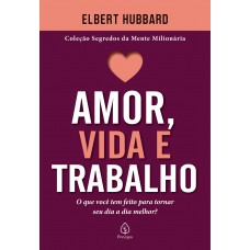 Amor, vida e trabalho