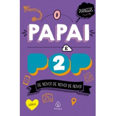 O papai é pop 2