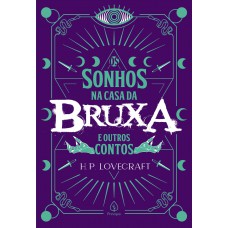 Os sonhos na casa da bruxa e outros contos