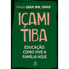 Educação: Como Vive a Família Hoje