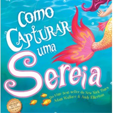 Como capturar uma sereia