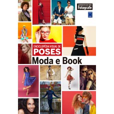 Enciclopédia Visual de Poses - Moda e Book