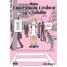 Minha Experiência Lésbica com a Solidão (Edição Atualizada)