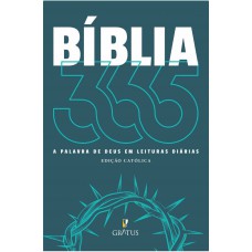 BÍBLIA 365 - EDIÇÃO CATÓLICA (NVT)