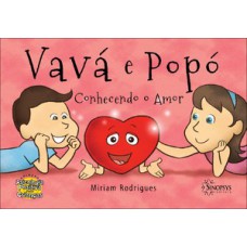 Vavá e Popó conhecendo o amor