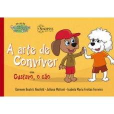 A arte de conviver com Gustavo, o cão