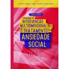 Programa de intervenção multidimensional para o tratamento da ansiedade social (imas): livro do paciente