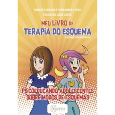 Meu livro de terapia do esquema: psicoeducando adolescentes sobre modos de esquemas