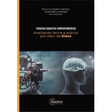 Terapias cognitivo-comportamentais: analisando teoria e prática por meio de filmes