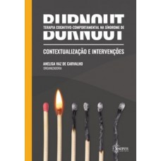 Terapia cognitivo-comportamental na síndrome de burnout: conceitualização e intervenções