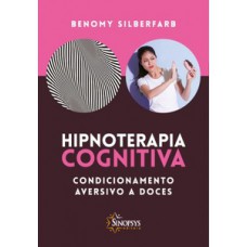 Hipnoterapia cognitiva: condicionamento aversivo a doces