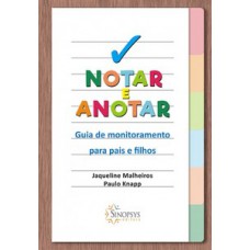 Notar e anotar: guia de monitoramento para pais e filhos