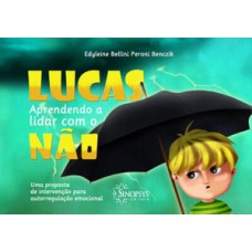 Lucas, aprendendo a lidar com o não: uma proposta de intervenção para autorregulação emocional