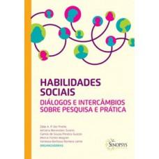 Habilidades sociais diálogos e intercâmbios sobre pesquisa e prática