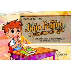 João feijão, o talentoso amigão: lidando com a superdotação no ambiente escolar