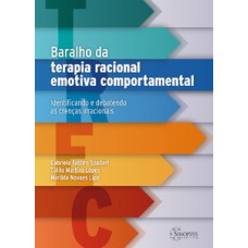 Baralho da terapia racional emotiva comportamental: identificando e debatendo as crenças irracionais