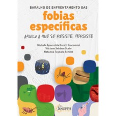 Baralho de enfrentamento das fobias específicas: aquilo a que se resiste, persiste