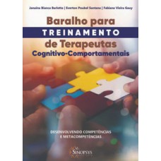 Baralho para treinamento de terapeutas cognitivo-comportamentais: desenvolvendo competências e metacompetências