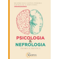 Psicologia e nefrologia: teoria e prática